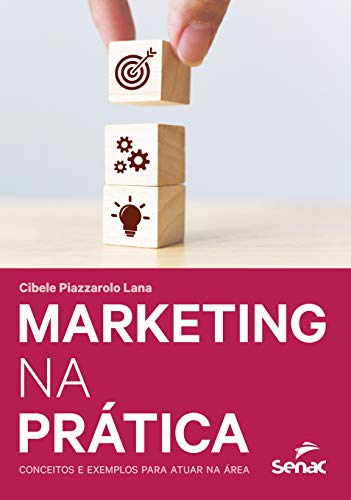 Marketing na prática: conceitos e exemplos para atuar na área