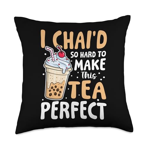 I Chai’d So Hard To Make This Tea Perfect Throw Pillow