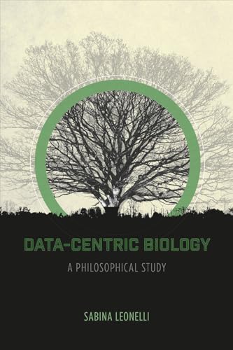 Data-Centric Biology: A Philosophical Study view 2