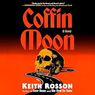 Coffin Moon Audiobook By Keith Rosson cover art