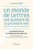 Un monde de lettres: oeuNRF au miroir de leurs correspondances Les auteurs de la première