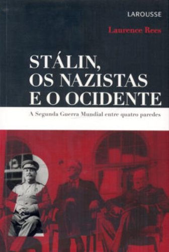 STALIN, OS NAZISTAS E O OCIDENTE - A SEGUNDA GU... [Portuguese] 8576354616 Book Cover