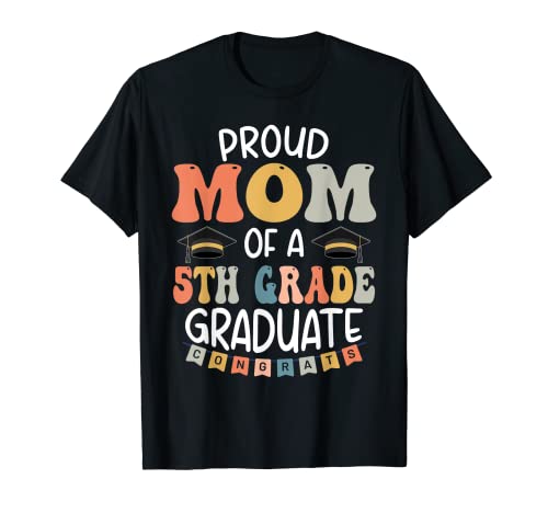 Proud Mom of a Quinto Grado Graduate School Class 2023 Camiseta