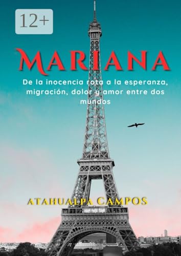 Mariana: De la inocencia rota a la esperanza: migración, dolor y amor entre dos mundos