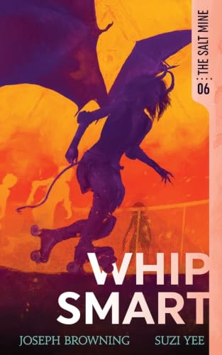Whip Smart (The Salt Mine)