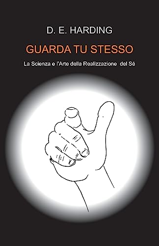 Guarda Tu Stesso (Italian Edition)
