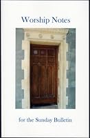 Worship Notes for the Sunday Bulletin 0615260136 Book Cover