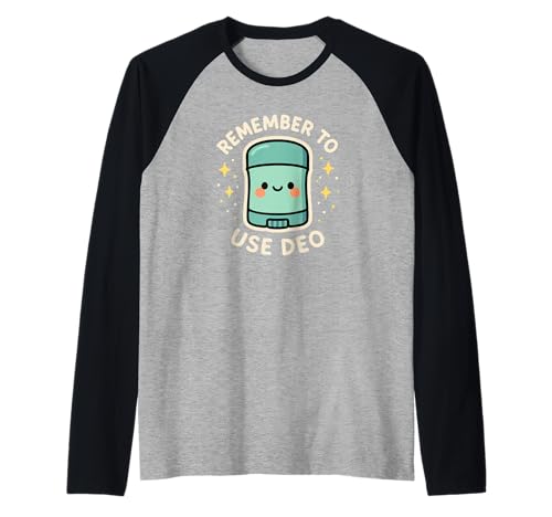 Desodorante Remember To Use Deo Personaje Divertido Camiseta Manga Raglan
