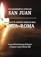 Ang Ebanghelyo Ayon kay SAN JUAN at Ang Sulat ni Apostol Pablo sa MGA TAGA-ROMA 171759977X Book Cover