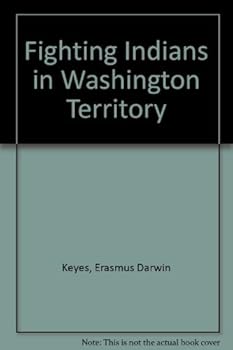 Paperback Fighting Indians in Washington Territory Book