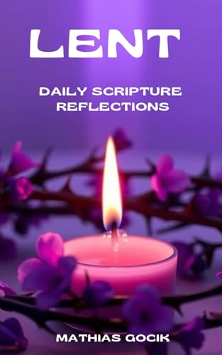 Lent Daily Scripture Reflections