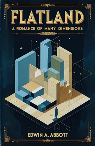 Flatland: A Romance of Many Dimensions, With Original Illustrations by the Author