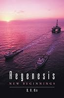 Regenesis: New Beginnings 1482830833 Book Cover