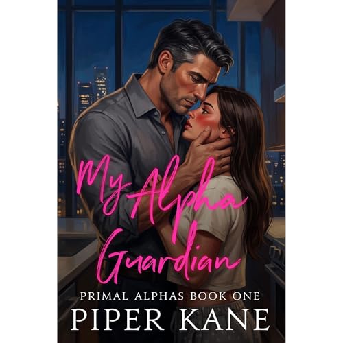 My Alpha Guardian Audiobook By Piper Kane cover art