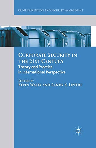 Corporate Security in the 21st Century: Theory and Practice in International Perspective (Crime Prevention and Security Management)