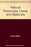 Natural Resources Cases and Materials