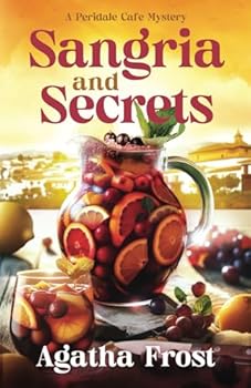 Paperback Sangria and Secrets (Peridale Cafe Cozy Mystery) Book