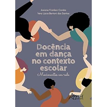 Capa do livro Docência em Dança no Contexto Escolar: Movimentos em Rede