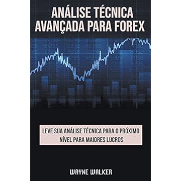 Capa do livro Análise Técnica Avançada Para Forex