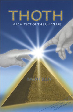Thoth: Architect of the Universe Thoth: Architect of the Universe