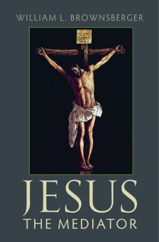 Jesus The Mediator view 2