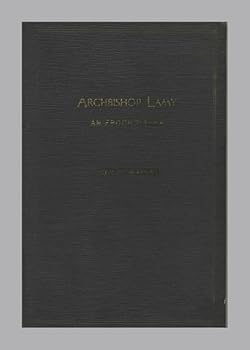 Hardcover Archbishop Lamy: an Epoch Maker Book