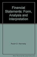 Financial statements; form, analysis, and interpretation (The Willard J. Graham series in accounting) 0256014647 Book Cover