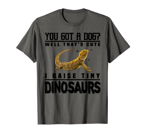 Cool I Raise Tiny Dinosaurs | Divertente regalo per animali domestici con drago barbuto Maglietta