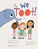We Toot: A Feminist Fable About Farting, For Everyone