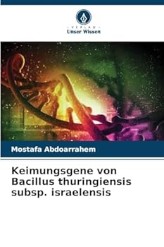 Paperback Keimungsgene von Bacillus thuringiensis subsp. israelensis [German] Book