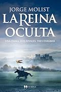 La reina oculta: Una dama, dos rivales, tres enigmas (TH Novela)