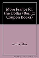 More France for the Dollar (Berlitz Coupon Books) 2831503957 Book Cover