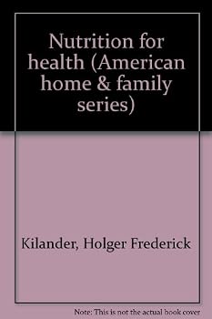 Hardcover Nutrition for health (American home & family series) Book