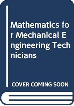 Hardcover Mathematics for Mechanical Engineering Technicians (Technical education series) Book