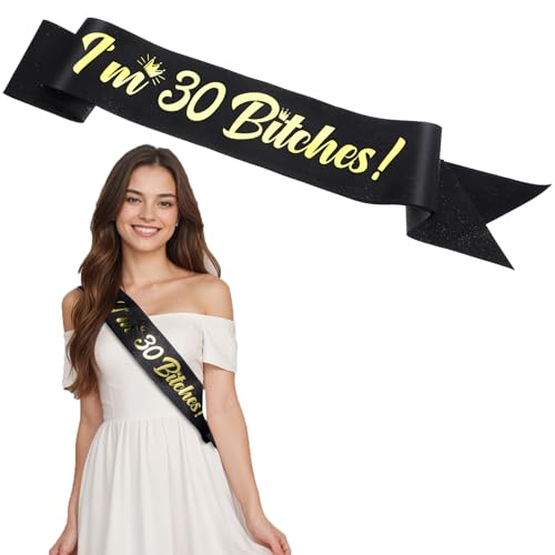 30th Birthday Sash 30th Birthday Decorations Gold Letters I'm 30 Bitches! Birthday Sash 30th Birthday Decorations for Women Happy 30th Birthday Decorations for Her Birthday Gifts