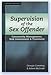 Supervision of the Sex Offender