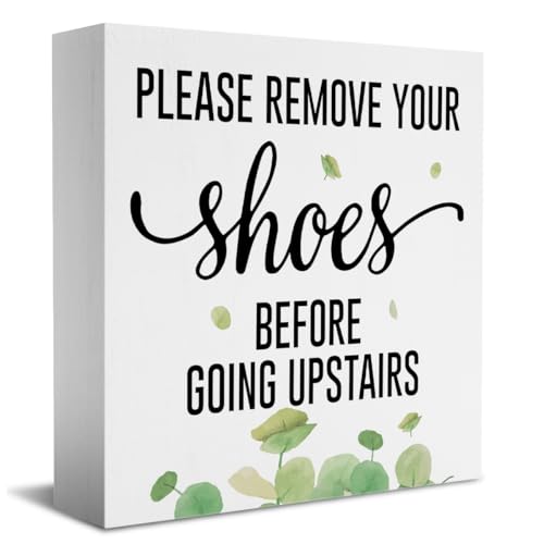 Funny Please Remove Your Shoes Before Going Upstairs Wooden Box Sign Rustic Farmhouse Wood Box Sign Art Home Office Living Room Shelf Desk Decoration 5 x 5 Inches Present