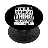 Photo Gallery it s a danish thing you wouldn t understand first name popsockets popgrip adesivo Photo Gallery it s a danish thing you wouldn t understand first name popsockets popgrip adesivo