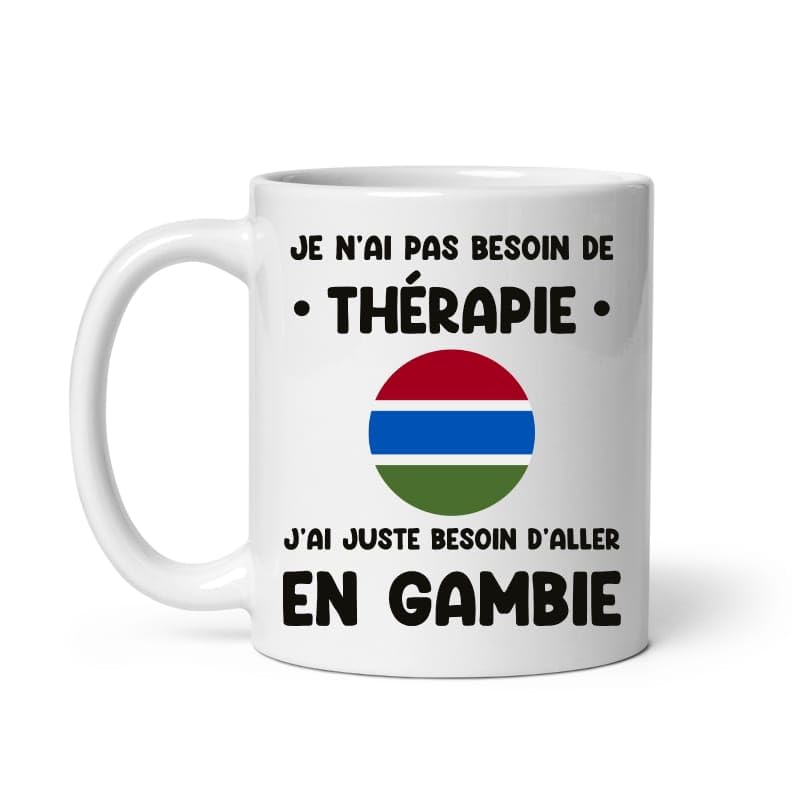 Mug Gambie thérapie drôle vacances départ voyage Tasse Gambie