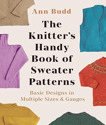 The Knitter's Handy Book of Sweater Patterns by Ann Budd