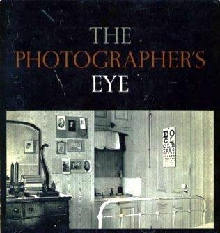 The Photographer's Eye. The Museum of Modern Ar... B000M77NEW Book Cover
