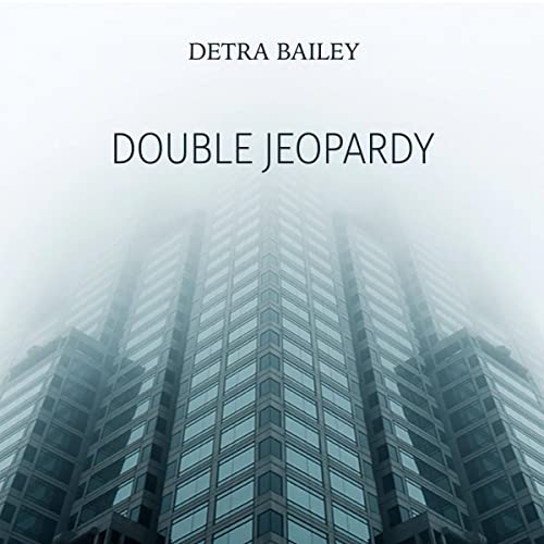 Double Jeopardy by Detra Bailey, ZiVerunica Southwell episode artwork