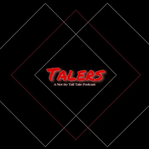 Talers: A Not So Tall Tale Podcast Titelbild