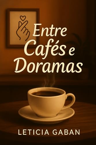Entre Cafés e Doramas
