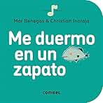 Me duermo en un zapato. Canta y juega con los más pequeños. A partir de 1 año.: 6 (La cereza)