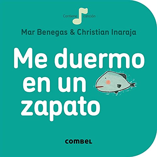 Me duermo en un zapato. Canta y juega con los más pequeños. A partir de 1 año.: 6 (La cereza)