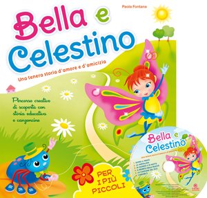 Bella e Celestino. Guida didattica. con CD-Audio