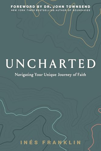 Uncharted: Navigating Your Unique Journey of Faith