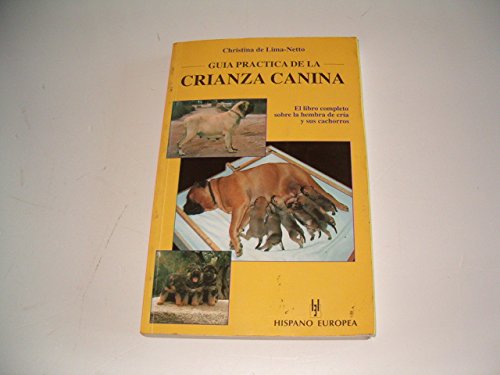 Guia practica de crianza canina (Animales Domesticos)