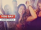 You Say in the Style of Lauren Daigle